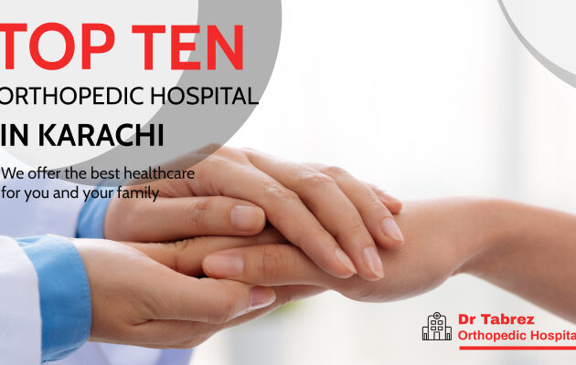 the best orthopedic hospitals in karachi
