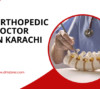 Orthopedic Doctor in Karachi