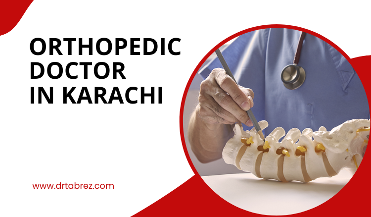 Orthopedic Doctor in Karachi